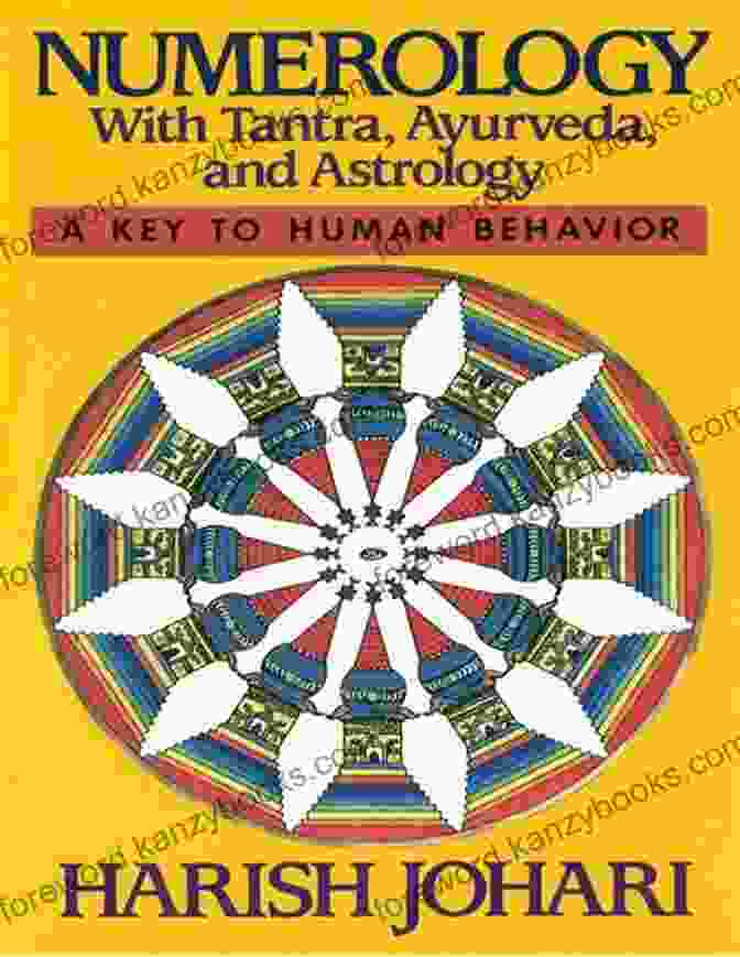 A Diagram Illustrating The Integration Of Numerology, Tantra, Ayurveda, And Astrology Numerology: With Tantra Ayurveda And Astrology