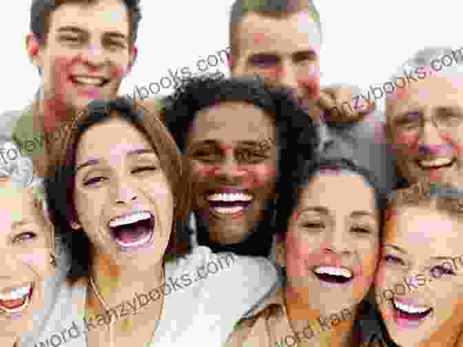 A Group Of People Smiling And Laughing, Illustrating The Power Of Human Connection The Magic Of Connection: Stop Cutting Cords Learn To Transform Negative Energy To Live An Empowered Life