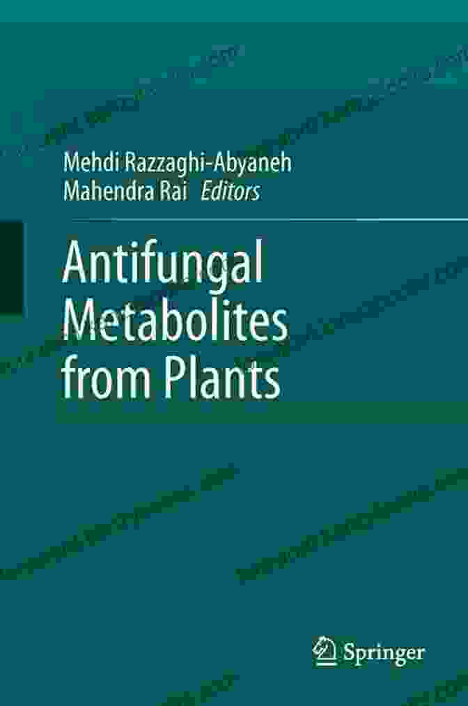 Book Cover Of Antifungal Metabolites From Plants By Mahendra Rai Antifungal Metabolites From Plants Mahendra Rai