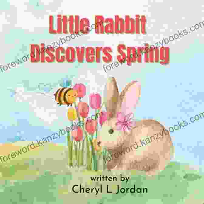 Little Rabbit Discovers Spring Book Cover Little Rabbit Discovers Spring: Learn About The Senses (Little Rabbit S Learning Adventures)