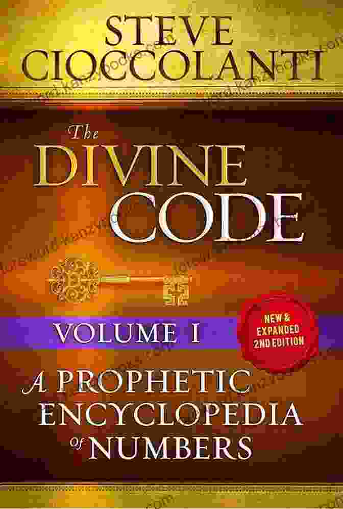 The Divine Code: Prophetic Encyclopedia Of Numbers Volume I The Divine Code A Prophetic Encyclopedia Of Numbers Volume I: 1 To 25