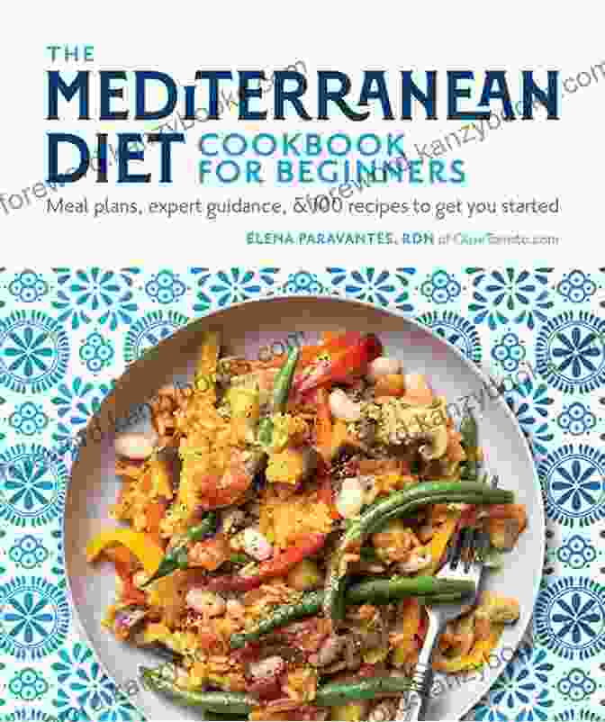 The Mediterranean Diet Cookbook For Beginners Mediterranean Diet Cookbook For Beginners: Beginner S Mediterranean Diet Kickstart Guide Easy Meal Plan Proven Heart Healthy Recipes Everything You Need To Know To Get Started Today