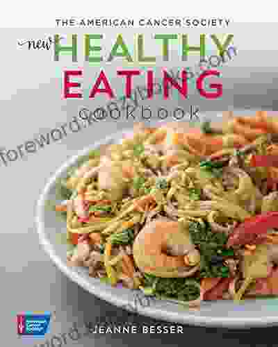 American Cancer Society New Healthy Eating Cookbook (Healthy For Life)