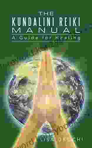 The Kundalini Reiki Manual: A Guide For Kundalini Reiki Attuners And Clients