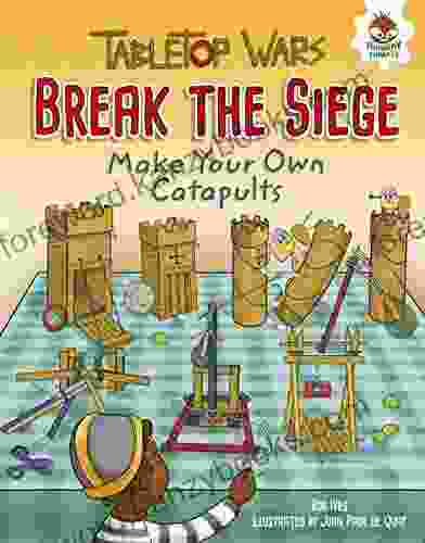 Break The Siege: Make Your Own Catapults (Tabletop Wars)