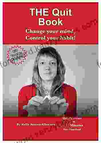 THE Quit Book: Change Your Mind Control Your Habit