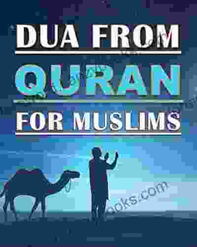 Dua From Quran For Muslims: Quranic Duas For Muslims Adults And Kids Women And Men Girls And Boys : 48 Pages And 8x10 In Nice Birthday Gift For Parents And Friends