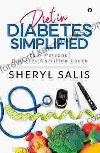 Diet In Diabetes Simplified : Your Personal Diabetes Nutrition Coach