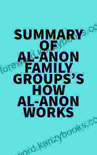 Summary Of Al Anon Family Groups S How Al Anon Works