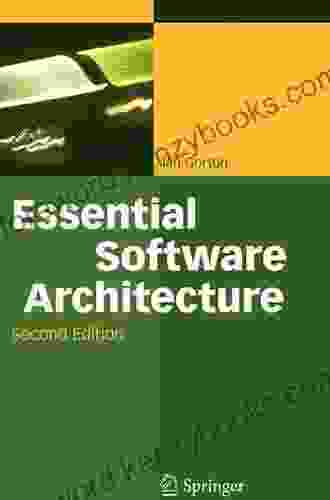 Essential Software Architecture Ian Gorton