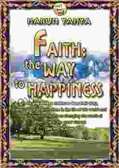 Faith: The Way To Happiness