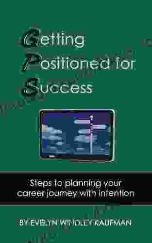 Getting Positioned For Success Heather Carter