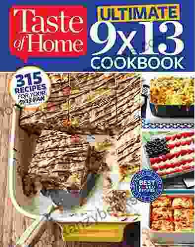 Taste Of Home Ultimate 9 X 13 Cookbook