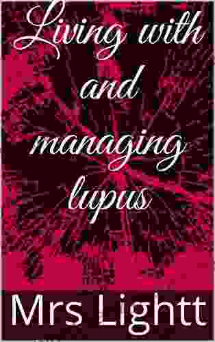 Living With And Managing Lupus