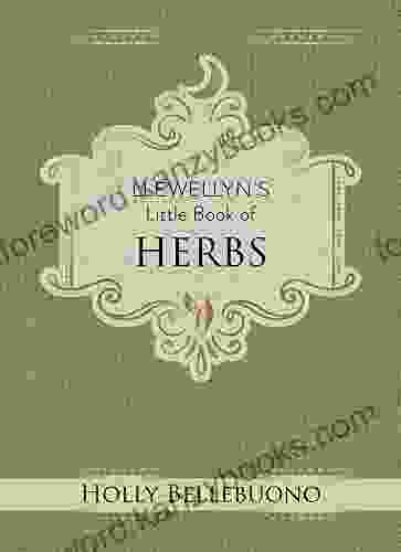 Llewellyn S Little Of Herbs (Llewellyn S Little 12)