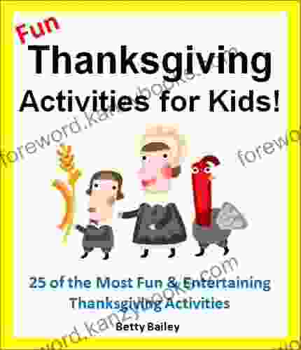 Fun Thanksgiving Activities For Kids 25 Fun Educational Thanksgiving Activities For The Whole Family