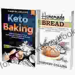 Keto Homemade Bread Baking: 2 In 1: Over 200 Recipes To Bake Homemade Bread And Keto Pasta Pizza Loaves And Baguettes With Low Carbs High Protein Ingredients