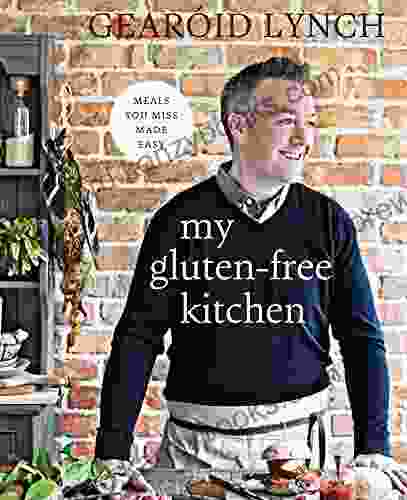 My Gluten Free Kitchen: Meals You Miss Made Easy