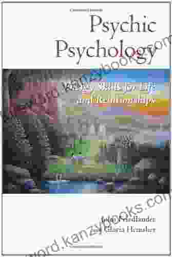 Psychic Psychology: Energy Skills For Life And Relationships