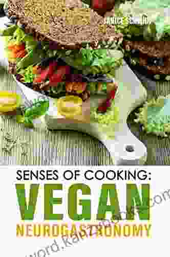 Senses Of Cooking: Vegan Neurogastronomy