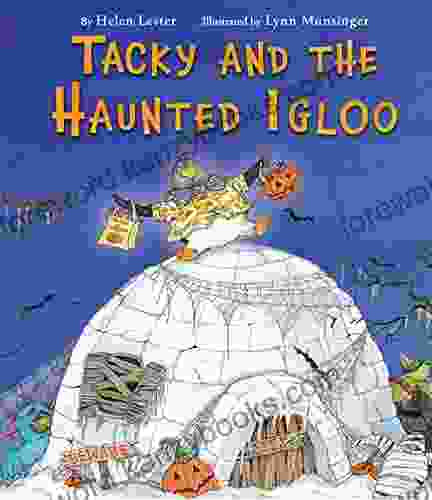 Tacky And The Haunted Igloo (Tacky The Penguin)