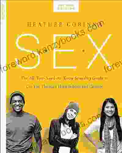 S E X Second Edition: The All You Need To Know Sexuality Guide To Get You Through Your Teens And Twenties