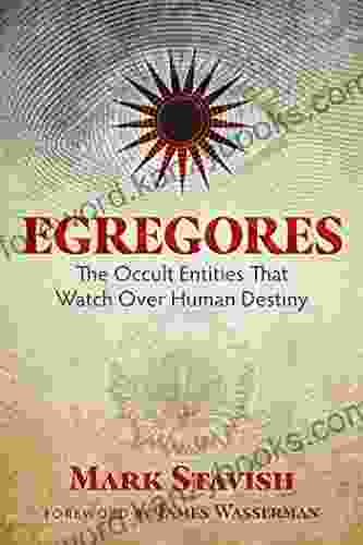 Egregores: The Occult Entities That Watch Over Human Destiny