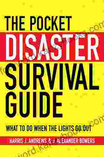 The Pocket Disaster Survival Guide: What To Do When The Lights Go Out