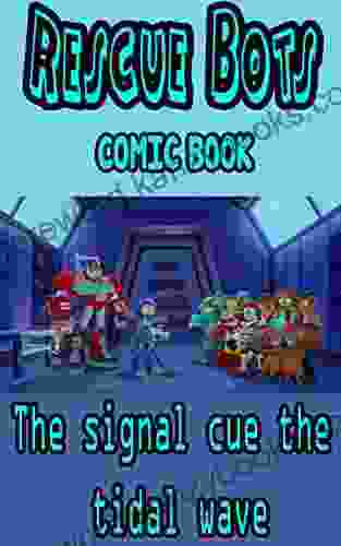 Rescue Bots Comic Book: The Signal Cue The Tidal Wave