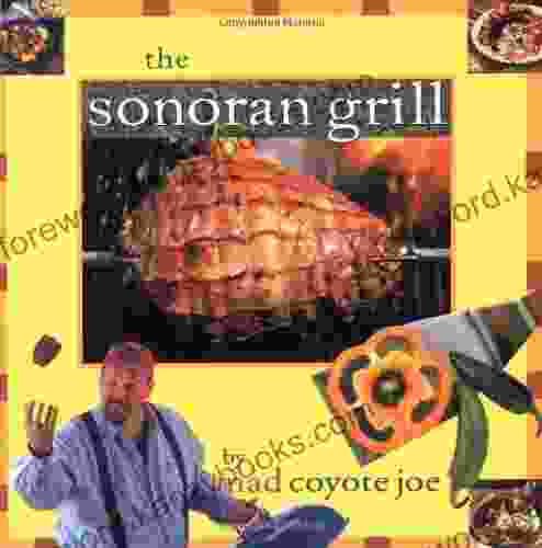 The Sonoran Grill (Cookbooks And Restaurant Guides)