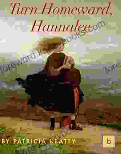 Turn Homeward Hannalee: Illustrated Historical Fiction For Teens