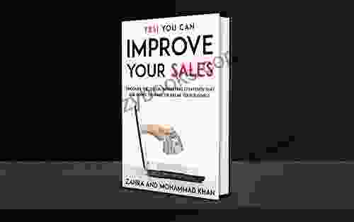 Yes You Can Improve Your Sales: Uncover The Digital Marketing Strategies That Are Going To Make Or Break Your Business