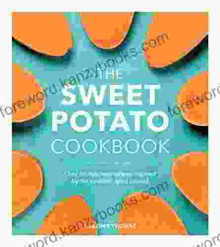 The Sweet Potato Cookbook Heather Thomas