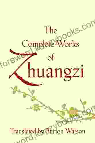 The Complete Works Of Zhuangzi (Translations From The Asian Classics)