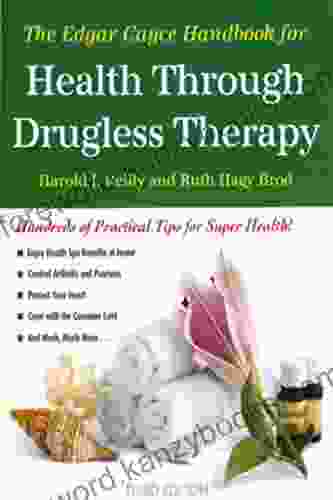 The Edgar Cayce Handbook For Health Through Drugless Therapy