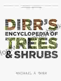 Dirr S Encyclopedia Of Trees And Shrubs