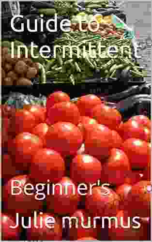 Guide To Intermittent: Beginner S Pratibha Karan