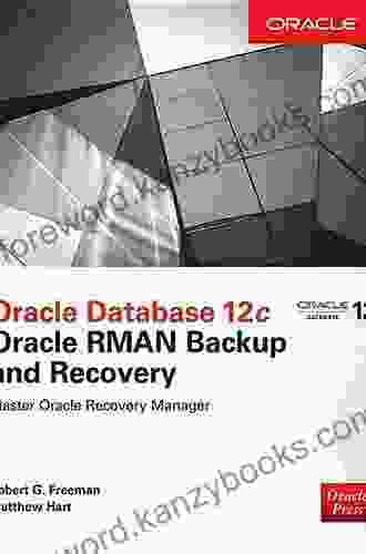 Oracle Database 12c Oracle RMAN Backup And Recovery