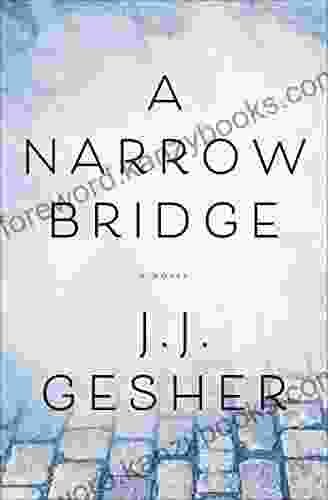 A Narrow Bridge: A Novel