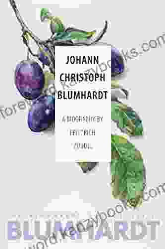 Johann Christoph Blumhardt: A Biography (The Blumhardt Source 1)