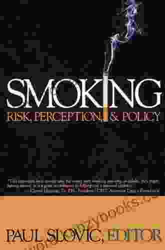 Smoking: Risk Perception and Policy