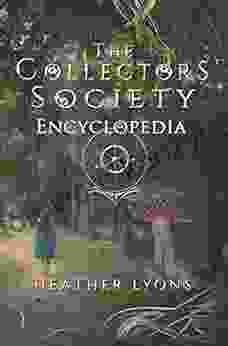 The Collectors Society Encyclopedia: (The Collectors Society #5)